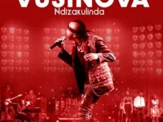 Vusi Nova, Ndizakulinda, mp3, download, datafilehost, fakaza, Afro House 2018, Afro House Mix, Deep House, DJ Mix, Deep House, Afro House Music, House Music, Gqom Beats