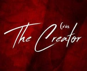 Corix, The Creator (Original Mix), mp3, download, datafilehost, toxicwap, fakaza