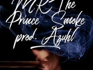 DJ Azuhl, Smoke, MK The Prince, mp3, download, datafilehost, toxicwap, fakaza