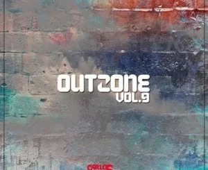 DJ Carlos Monsta, Outzone Vol. 9, mp3, download, datafilehost, fakaza, Afro House 2018, Afro House Mix, Deep House Mix, DJ Mix, Deep House, Deep House Music, Afro House Music, House Music, Gqom Beats, Gqom Songs