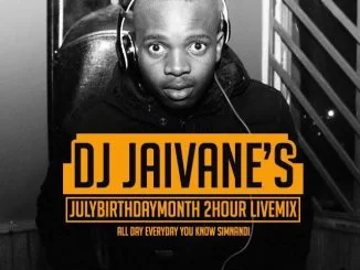 Djy Jaivane SA, July Birthday Month 2018 2Hour LiveMix Session, djy jaivane birthdaysession mix, djy jaivane, dj jaivane, Birthday Mix, Birthday Month Mix, mp3, download, datafilehost, fakaza, Afro House 2018, Afro House Mix, Deep House Mix, DJ Mix, Deep House, Deep House Music, Afro House Music, House Music, Gqom Beats, Gqom Songs