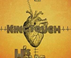 EP, KingTouch, His Heart, download ,zip, zippyshare, fakaza, EP, datafilehost, album, Afro House 2018, Afro House Mix, Deep House Mix, DJ Mix, Deep House, Deep House Music, Afro House Music, House Music, Gqom Beats, Gqom Songs