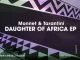 Monnet, Tarantini, Daughter Of Africa (Original Mix), Monnet & Tarantini, mp3, download, datafilehost, fakaza, Afro House 2018, Afro House Mix, Deep House Mix, DJ Mix, Deep House, Deep House Music, Afro House Music, House Music, Gqom Beats, Gqom Songs, Kwaito Songs