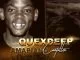 Quexdeep, Amapiano Contoller, mp3, download, datafilehost, fakaza, Afro House 2018, Afro House Mix, Afro House Music