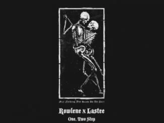 Rowlene, One Two Step, Lastee, mp3, download, datafilehost, fakaza, Afro House 2018, Afro House Mix, Deep House Mix, DJ Mix, Deep House, Deep House Music, Afro House Music, House Music, Gqom Beats, Gqom Songs