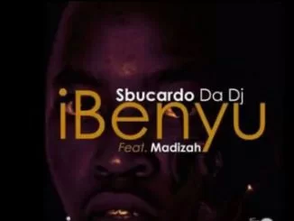 Sbucardo Da Dj, iBenyu, Madizah, mp3, download, datafilehost, fakaza, Afro House 2018, Afro House Mix, Deep House Mix, DJ Mix, Deep House, Afro House Music, House Music, Gqom Beats, Gqom Songs