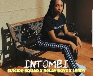 Suicide Squad, Intombi (Original Mix), Relay Boyz, Lerry, mp3, download, datafilehost, fakaza, Afro House 2018, Afro House Mix, Deep House Mix, DJ Mix, Deep House, Afro House Music, House Music, Gqom Beats, Gqom Songs