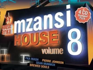 VA, House Afrika Presents Mzansi House Vol. 8, House Afrika, Mzansi House, download ,zip, zippyshare, fakaza, EP, datafilehost, album, Afro House 2018, Afro House Mix, Afro House Music