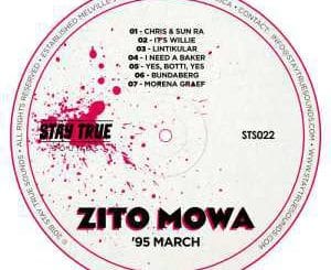 EP, Zito Mowa, ’95 March, download ,zip, zippyshare, fakaza, EP, datafilehost, album, Afro House 2018, Afro House Mix, Deep House Mix, DJ Mix, Deep House, Deep House Music, Afro House Music, House Music, Gqom Beats, Gqom Songs