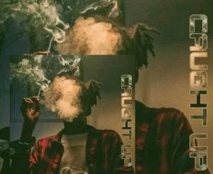 Flame, Caught Up, mp3, download, datafilehost, toxicwap, fakaza