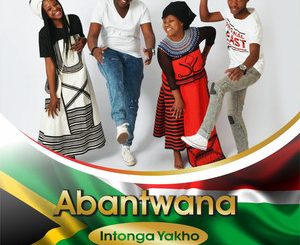 Abantwana, Intonga Yakho, download ,zip, zippyshare, fakaza, EP, datafilehost, album,