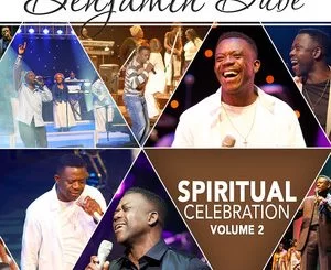Benjamin Dube, Spiritual Celebration Vol. 2, Spiritual Celebration, download ,zip, zippyshare, fakaza, EP, datafilehost, album, Gospel Songs, Gospel, Gospel Music, Christian Music, Christian Songs