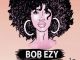 Bob Ezy, Lovie Wami, MR CHILLAX, mp3, download, datafilehost, fakaza, Afro House 2018, Afro House Mix, Afro House Music