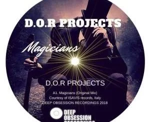D.o.r Projects, Magicians (Original Mix), mp3, download, datafilehost, fakaza, Afro House 2018, Afro House Mix, Afro House Music