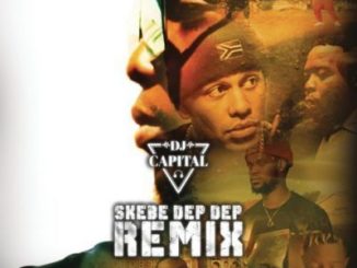 DJ Capital, Skebe Dep Dep (Remix), Kwesta, YoungstaCPT, Stogie T, Kid X, Reason, Skebe Dep Dep, Remix, mp3, download, datafilehost, toxicwap, fakaza