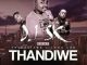 DJ SK, Thandiwe, Thulasizwe, Leon Lee, mp3, download, datafilehost, toxicwap, fakaza
