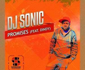 DJ Sonic, Promises, Dindy, mp3, download, datafilehost, fakaza, Afro House 2018, Afro House Mix, Afro House Music