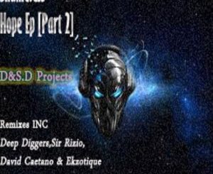 D&S.D Projects, Shameless Hope (Sir Rizio Remix), download ,zip, zippyshare, fakaza, EP, datafilehost, album, mp3, download, datafilehost, fakaza, Deep House Mix, Deep House, Deep House Music, House Music