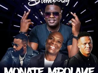 Dj Sumbody, Monate Mpolaye, Cassper Nyovest, Thebe, Veties ,Full Song, mp3, download, datafilehost, toxicwap, fakaza