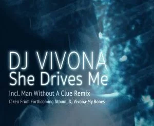 Dj Vivona, She Drives Me (Original Mix), mp3, download, datafilehost, fakaza, Deep House Mix, Deep House, Deep House Music, House Music