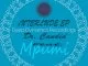 Dr Candid, Interlude, download ,zip, zippyshare, fakaza, EP, datafilehost, album, Afro House 2018, Afro House Mix, Afro House Music