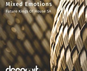 Future Kings of House SA, Mixed Emotions (Suicide Mix), Future Kings of House SA – Mixed Emotions (Suicide Mix)