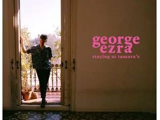 George Ezra, Staying at Tamara’s, download ,zip, zippyshare, fakaza, EP, datafilehost, album
