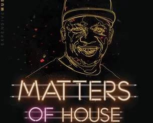 Glen Lewis, Matters Of House, download ,zip, zippyshare, fakaza, EP, datafilehost, album, Deep House Mix, Deep House, Deep House Music, House Music