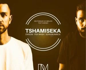 Kid Fonque, D-Malice, Tshamiseka (Fka Mash Re-Glitch), mp3, download, datafilehost, fakaza, Afro House 2018, Afro House Mix, Afro House Music