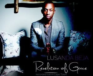 Lusanda Beja, Revelation Of Grace, download ,zip, zippyshare, fakaza, EP, datafilehost, album, Gospel Songs, Gospel, Gospel Music, Christian Music, Christian Songs