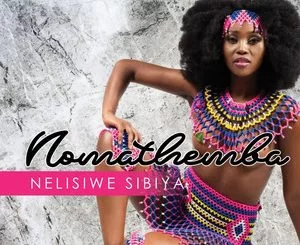 Nelisiwe Sibiya, Nomathemba, mp3, download, datafilehost, toxicwap, fakaza