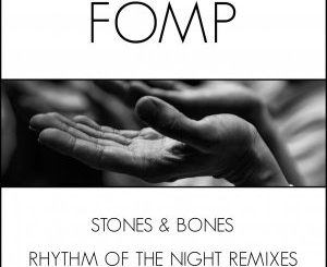 Stones & Bones, Rhythm Of The Night, Groove Assassin Dub Remix, Groove Assassin, mp3, download, datafilehost, fakaza, Afro House 2018, Afro House Mix, Afro House Music