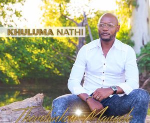 Thembinkosi Manqele, Khuluma Nathi, download ,zip, zippyshare, fakaza, EP, datafilehost, album, Gospel Songs, Gospel, Gospel Music, Christian Music, Christian Songs