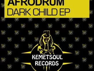AfroDrum, Dark Child (Original Agenda Mix), mp3, download, datafilehost, fakaza, Afro House 2018, Afro House Mix, Afro House Music