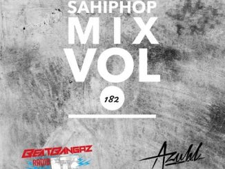 DJ Azuhl, SA Hip Hop Mix Vol. 182, mp3, download, datafilehost, toxicwap, fakaza, hiphop