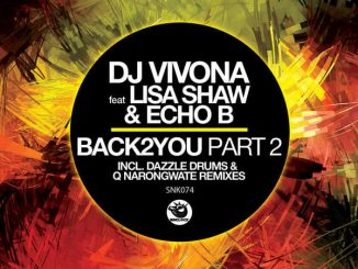 DJ Vivona, Back2You, Q Narongwate Dub Mix, Lisa Shaw, Echo B, mp3, download, datafilehost, fakaza, Afro House 2018, Afro House Mix, Afro House Music