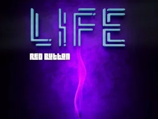Red Button, Life, mp3, download, datafilehost, toxicwap, fakaza