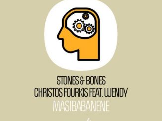Stones & Bones, Christos Fourkis, Masibabanene (Afro Deep Mix), Wendy, mp3, download, datafilehost, fakaza, Afro House 2018, Afro House Mix, Afro House Music