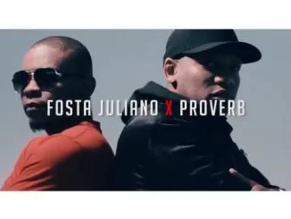 Fosta Juliano, JudgeMental, Proverb, mp3, download, datafilehost, toxicwap, fakaza