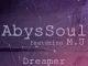 AbysSoul, Dreamer (Original Mix), M.J, mp3, download, datafilehost, fakaza, Afro House 2018, Afro House Mix, Afro House Music, House Music