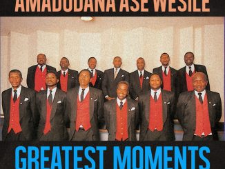 Amadodana Ase Wesile, Greatest Moments Of, download ,zip, zippyshare, fakaza, EP, datafilehost, album, Gospel Songs, Gospel, Gospel Music, Christian Music, Christian Songs