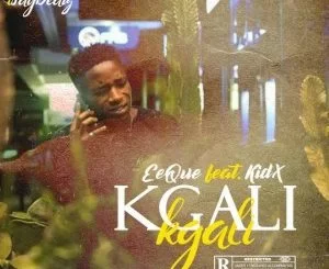 EeQue, Kid X, Kgalikgali, mp3, download, datafilehost, toxicwap, fakaza