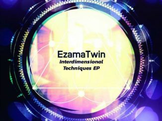 EzamaTwin, Interdimensional Techniques, mp3, download, datafilehost, fakaza, Afro House 2018, Afro House Mix, Afro House Music
