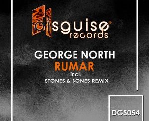 George North, Rumar, Stones & Bones, Afro Tech Mix, mp3, download, datafilehost, fakaza, Afro House 2018, Afro House Mix, Afro House Music, House Music