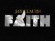 Jay Claud3, Faith, mp3, download, datafilehost, toxicwap, fakaza