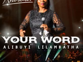 Kholeka, Your Word Alibuyi Lilambatha, download ,zip, zippyshare, fakaza, EP, datafilehost, album, mp3, download, datafilehost, fakaza, Gospel Songs, Gospel, Gospel Music, Christian Music, Christian Songs