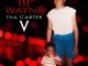Lil Wayne, Carter V, Album Cover , Tracklist, download ,zip, zippyshare, fakaza, EP, datafilehost, album, Hiphop, Hip hop music, Hip Hop Songs, Hip Hop Mix, Hip Hop, Rap, Rap Music