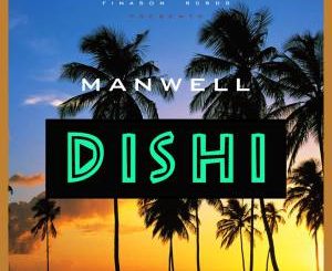 Manwell, Dishi, mp3, download, datafilehost, fakaza, Afro House 2018, Afro House Mix, Afro House Music