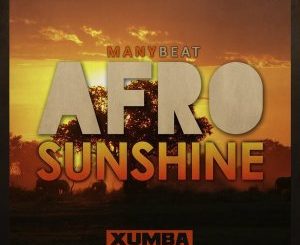 Manybeat, Afro Sunshine (Original Mix), mp3, download, datafilehost, fakaza, Afro House 2018, Afro House Mix, Afro House Music, House Music