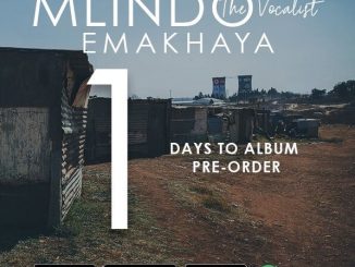 Mlindo The Vocalist, Emakhaya, Tracklist, Cover Art, download ,zip, zippyshare, fakaza, EP, datafilehost, album, Afro House 2018, Afro House Mix, Afro House Music, House Music